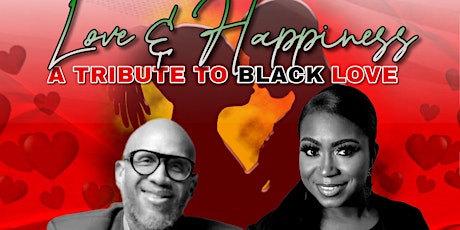 Love & Happiness a Tribute to Black Love primary image