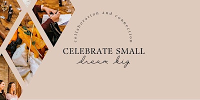 Imagem principal do evento Celebrate Small Dream BIG!