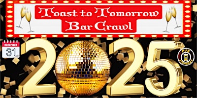 Primaire afbeelding van Toast to Tomorrow New Years Eve Bar Crawl - Rockville, MD