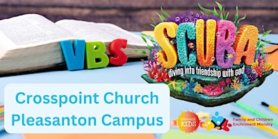 Imagem principal do evento 2024 Vacation Bible School (VBS) - Scuba. Crosspoint Church, Pleasanton.