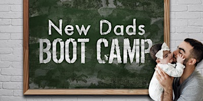 Primaire afbeelding van New Dad's Bootcamp