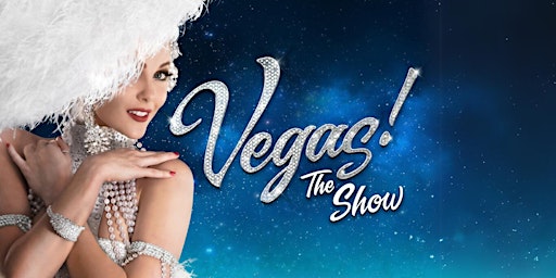 Imagem principal do evento VEGAS! THE SHOW