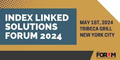 Index Linked Solutions Forum 2024