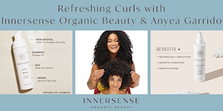 Hauptbild für Refreshing Curls with  Innersense Organic Beauty & Anyea Garrido