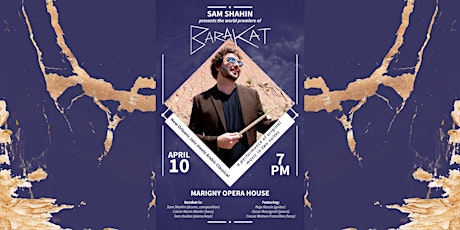 Sam Shahin Presents 'Barakat' Premiere