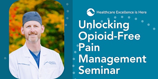 Unlocking Opioid-Free Pain Management Seminar primary image