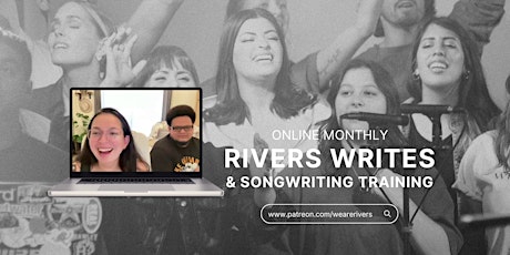 RIVERS WRITES & Songwriting Training (April)