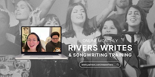 Primaire afbeelding van RIVERS WRITES & Songwriting Training (April)