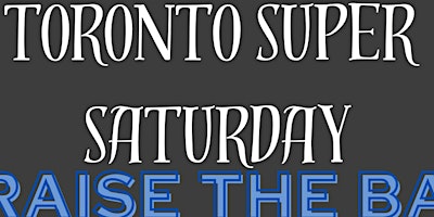 Primaire afbeelding van Toronto Super Saturday