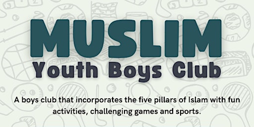 Primaire afbeelding van Muslim Youth Boys Club (8-11 years old)