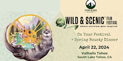 Primaire afbeelding van 2024 South Lake Wild and Scenic Film Festival and Spring Bounty Dinner