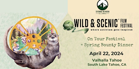 2024 South Lake Wild and Scenic Film Festival and Spring Bounty Dinner