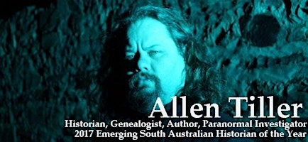 SA History Festival- Paranormal Adelaide Hills