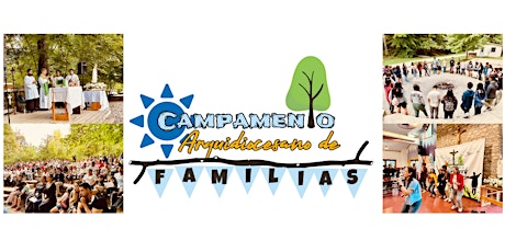 Campamento Arquidiocesano "Sanando familias en Cristo"