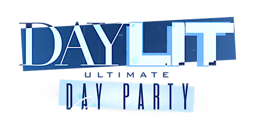 Primaire afbeelding van DAYLIT - ATL  [THE ULTIMATE DAY PARTY EXPERIENCE]