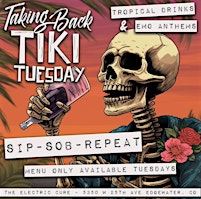 Primaire afbeelding van Taking Back "Tiki" Tuesday @ The Electric Cure