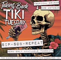 Imagen principal de Taking Back "Tiki" Tuesday @ The Electric Cure