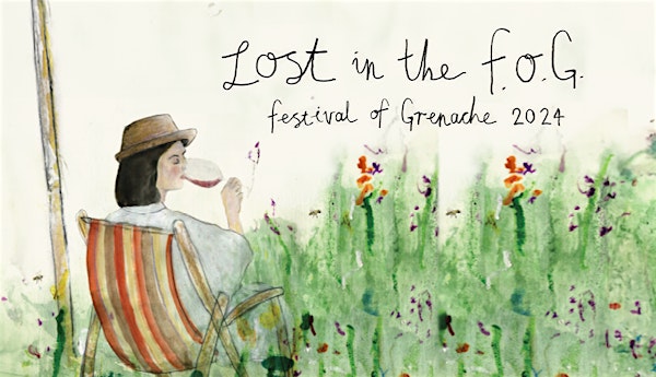 'Lost in the FoG ' - The Festival of Grenache 2024