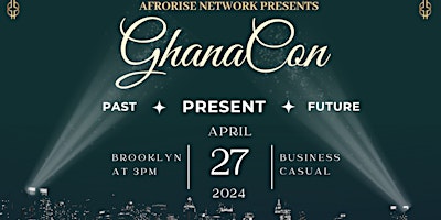 Imagem principal do evento GhanaCon: Past, Present, Future