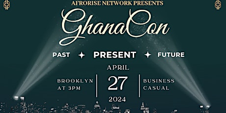 GhanaCon: Past, Present, Future