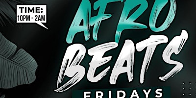 Primaire afbeelding van Afrobeats: AfroVibe Friday - Dreamville Friday Night