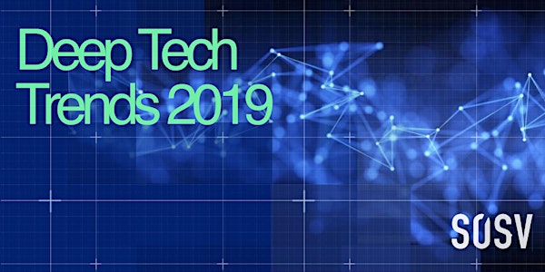 DEEP TECH TRENDS by SOSV - NYC