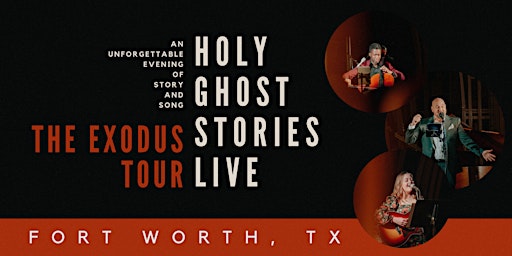 (Fort Worth, TX) Holy Ghost Stories Live: The Exodus Tour  primärbild