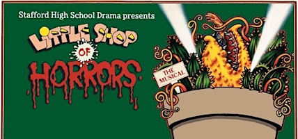 Imagem principal do evento Sat. 5/4 Stafford High School Little Shop of Horrors