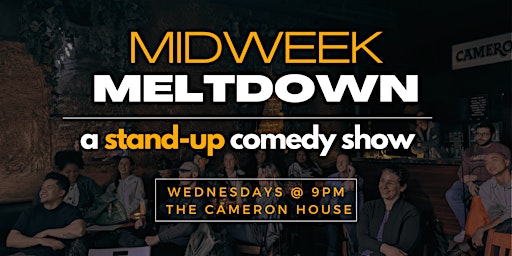 Hauptbild für Midweek Meltdown - A Stand-Up Comedy Show (FREE ENTRY)