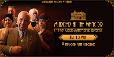 Imagen principal de SOLD OUT 'MURDER AT THE MANOR' – Murder Mystery Dinner Theatre – Melbourne