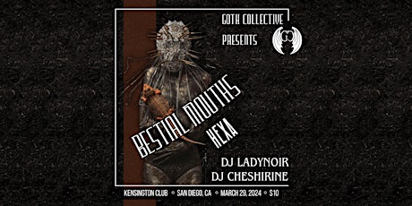 Bestial Mouths & Hexa w/ DJs LadyNoir + Cheshirine | Fri Mar 29, 2024