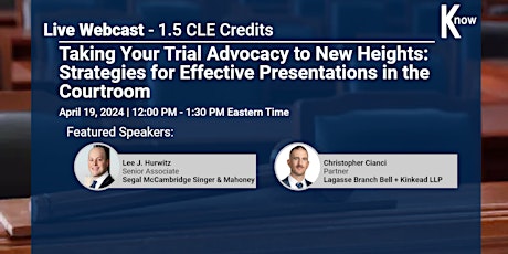 LIVE Webinar - Strategies for Effective Presentations in the Courtroom