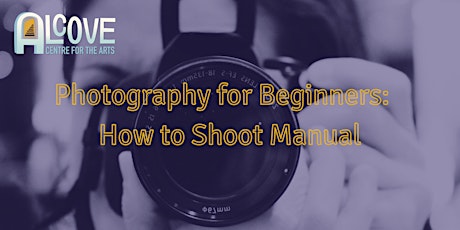 Photography for Beginners: How to Shoot Manual primary image