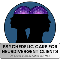 Psychedelic Care for Neurodivergent Clients (Sat 8-10a PT) - 4 week course primary image