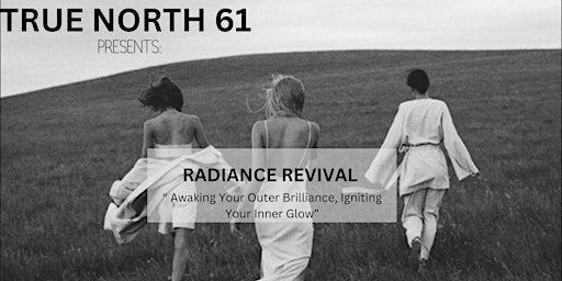 Hauptbild für True North 61's Radiance Revival
