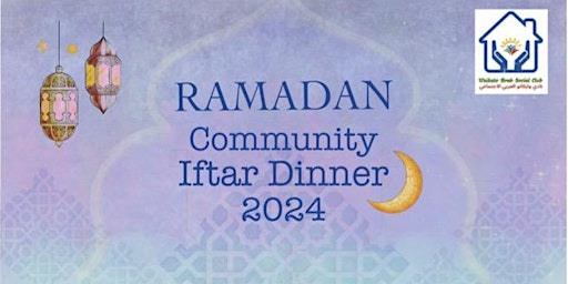 Primaire afbeelding van Ramadan Community Iftar Dinner 2024