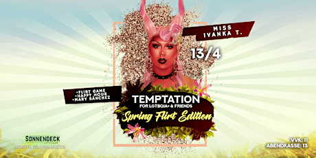 Temptation Spring Flirt Ed., 13.4.24, MISS IVANKA T. , Sonnendeck Osnabrück