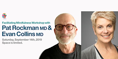 Facilitating Mindfulness Workshop with Pat Rockman MD & Evan Collins MD primary image