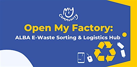 Primaire afbeelding van Open My Factory: ALBA E-Waste Logistics & Sorting Hub