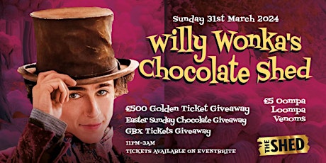 Willy Wonka's Chocolate Shed primary image