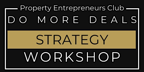 FREE Property Workshop - How To Do More Deals primary image