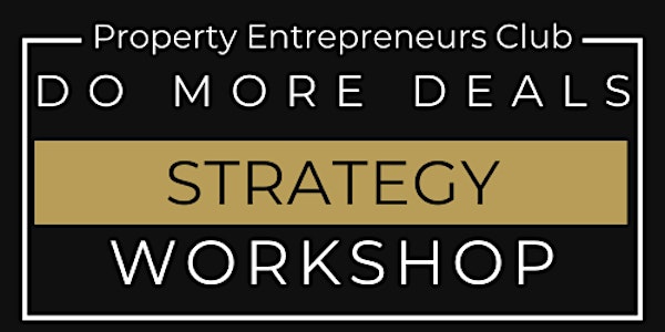 FREE Property Workshop - How To Do More Deals