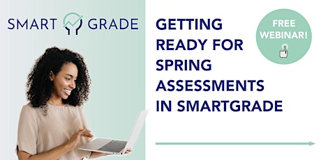Getting Ready for Spring Assessments in Smartgrade primary image