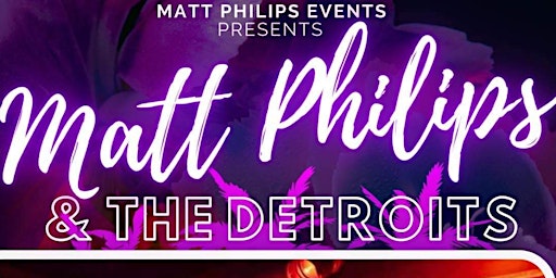 Hauptbild für Matt Philips and the Detroits