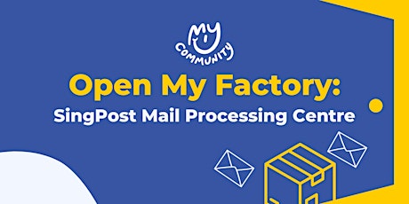 Primaire afbeelding van Open My Factory: SingPost Mail Processing Centre