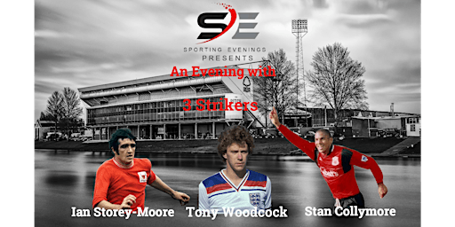 Hauptbild für Evening with 3 Strikers Stan Collymore, Tony Woodcock and Ian Storey-Moore