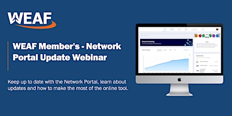 WEAF Member's Network Portal Update Webinar