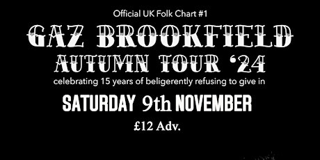 Gaz Brookfield @ The King Arthur (Autumn Tour '24)