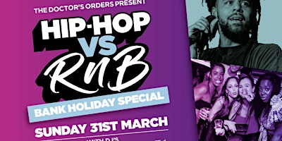 Hip-Hop vs RnB  Bank Holiday Special primary image