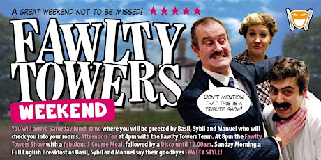 Fawlty Towers Weekend 30/03/2024